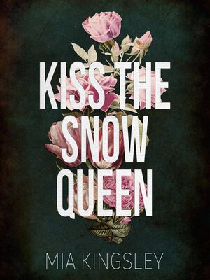 cover image of Kiss the Snow Queen